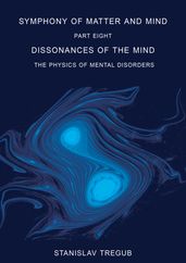 Dissonances of the Mind