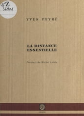 La Distance essentielle : Portrait de Michel Leiris