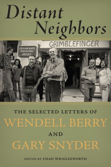 Distant Neighbors - Gary Snyder - Wendell Berry