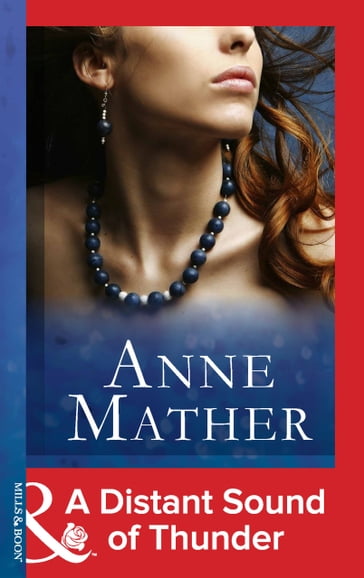 A Distant Sound Of Thunder (Mills & Boon Modern) - Anne Mather