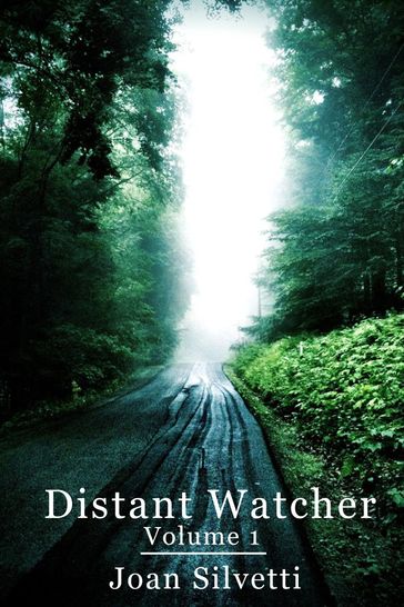 Distant Watcher: Volume 1 - Joan Silvetti