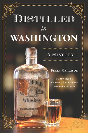 Distilled in Washington - Becky Garrison