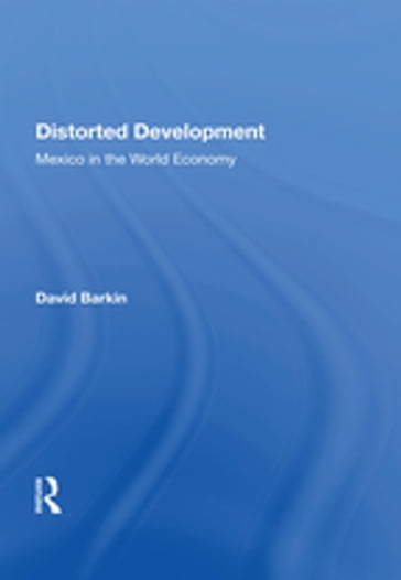 Distorted Development - David Barkin