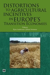 Distortions To Agricultural Incentives In Europe s Transition Economies