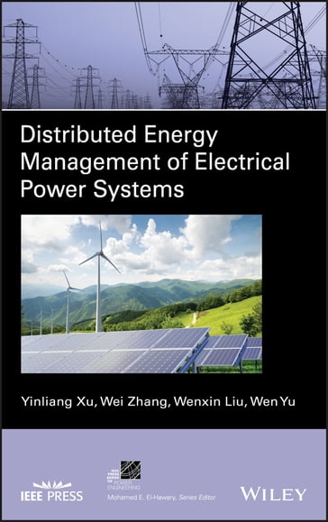 Distributed Energy Management of Electrical Power Systems - Yinliang Xu - Zhang Wei - Wenxin Liu - Wen Yu