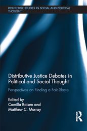 Distributive Justice Debates in Political and Social Thought