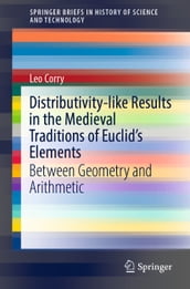 Distributivity-like Results in the Medieval Traditions of Euclid s Elements