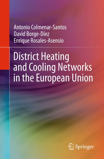 District Heating and Cooling Networks in the European Union - Antonio Colmenar-Santos - David Borge-Díez - Enrique Rosales-Asensio