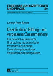 Disziplin durch Bildung  ein vergessener Zusammenhang