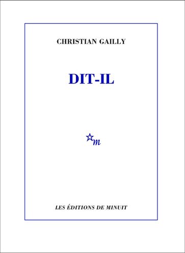 Dit-il - Christian Gailly
