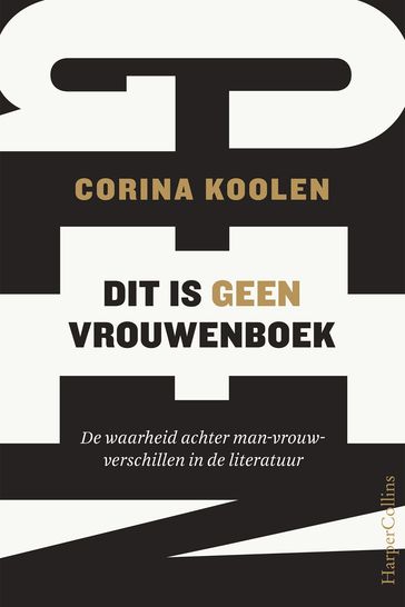 Dit is geen vrouwenboek - Corina Koolen