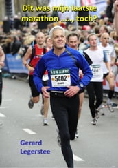 Dit was mijn laatste marathon ....., toch?