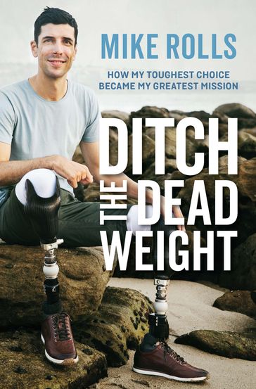 Ditch the Dead Weight - Mike Rolls