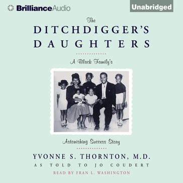 Ditchdigger's Daughters, The - Yvonne S. Thornton M.D. - Jo Coudert