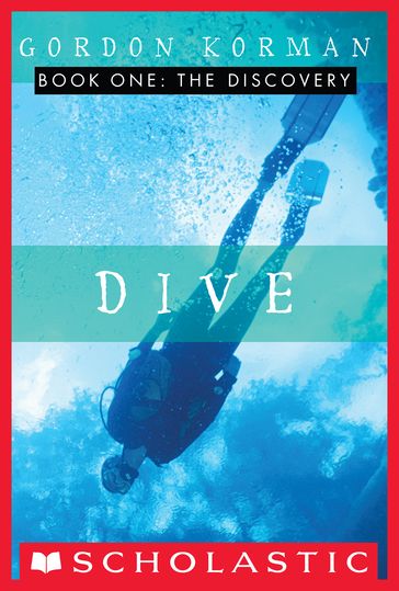 Dive #1: The Discovery - Gordon Korman