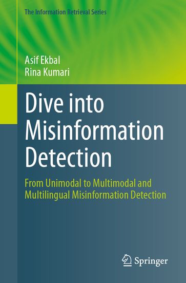 Dive into Misinformation Detection - Asif Ekbal - Rina Kumari