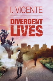 Divergent Lives