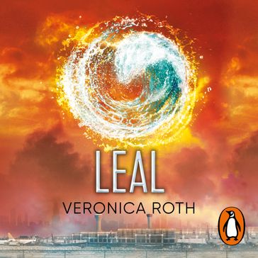 Divergente 3 - Leal - Veronica Roth