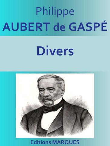 Divers - Philippe Aubert de Gaspé