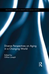 Diverse Perspectives on Aging in a Changing World