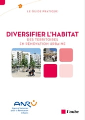 Diversifier l habitat des territoires en rénovation urbaine