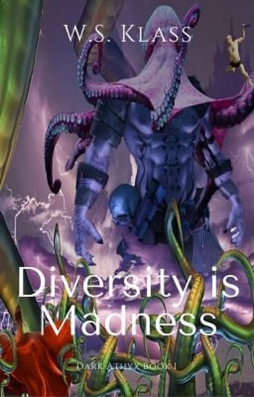 Diversity is Madness - W.S. Klass