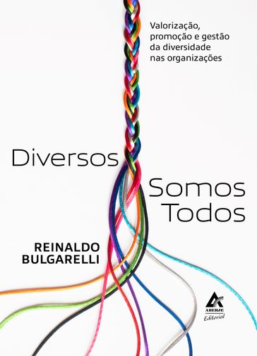 Diversos Somos Todos - Reinaldo Bulgarelli