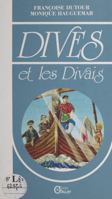 Dives et les Divais - Françoise Dutour - Monique Haugmard