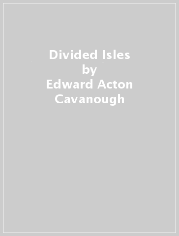 Divided Isles - Edward Acton Cavanough