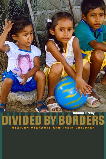 Divided by Borders - Joanna Dreby