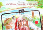 La «Divina Commedia» in 100 selfie