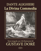 La Divina Commedia. Ediz. integrale