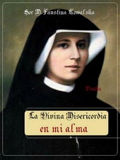 La Divina Misericordia en mi alma