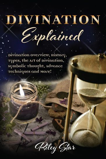 Divination Explained - Riley Star