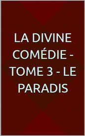 La Divine Comédie - Tome 3 - Le Paradis