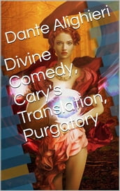 Divine Comedy, Cary s Translation, Purgatory
