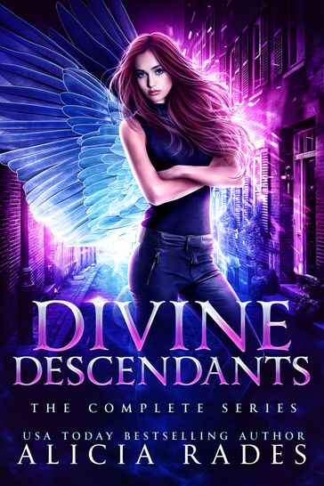 Divine Descendants: The Complete Series - Alicia Rades