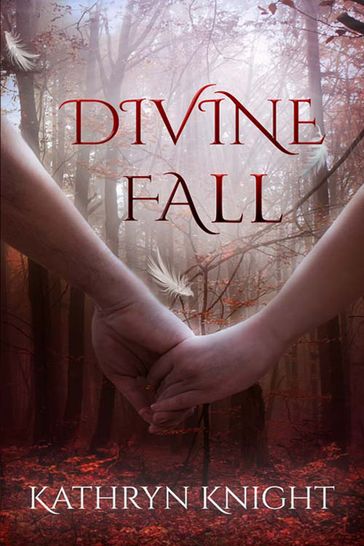 Divine Fall - Kathryn Knight