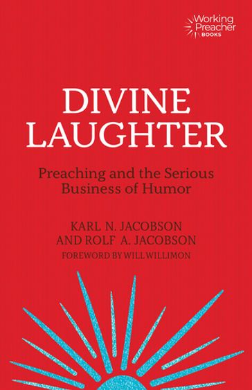 Divine Laughter - Karl N. Jacobson - Rolf A. Jacobson - Will Willimon