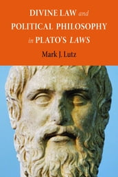 Divine Law and Political Philosophy in Plato s 