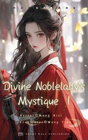 Divine Noblelady s Mystique Volume 1