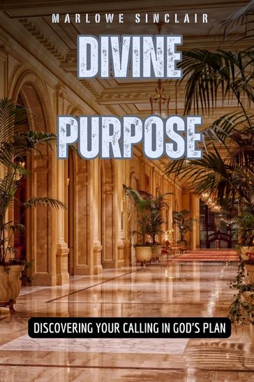 Divine Purpose - Marlowe Sinclair