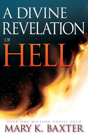 Divine Revelation Of Hell - Mary K. Baxter