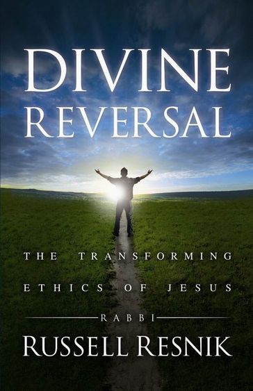 Divine Reversal - Rabbi Russell Resnik