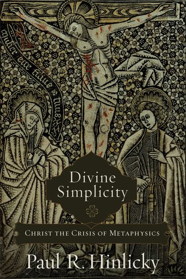 Divine Simplicity - Paul R. Hinlicky