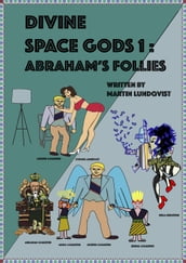 Divine Space Gods: Abraham