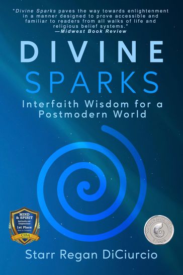 Divine Sparks: Interfaith Wisdom for a Postmodern World - Starr Regan DiCiurcio