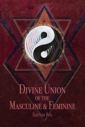 Divine Union of the Masculine & Feminine