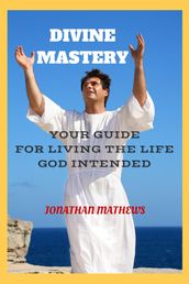 Divine mastery