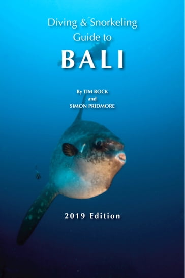 Diving & Snorkeling Guide to Bali - Simon Pridmore - Tim Rock